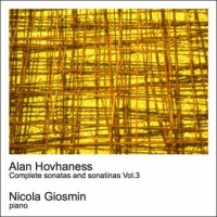 Alan Hovhaness - Complete sonatas and sonatinas Vol.3