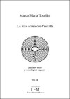 La luce scura dei Cristalli